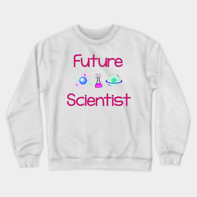 Future Scientist Crewneck Sweatshirt by Discotish